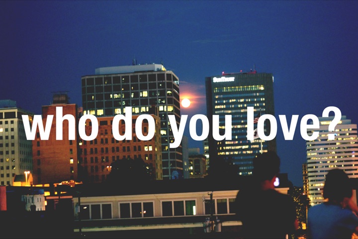 Who Do You Love
